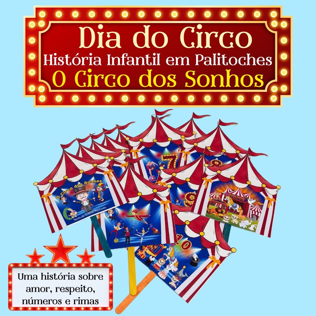 Dia do Circo - História em Palitoches - O Circo dos Sonhos